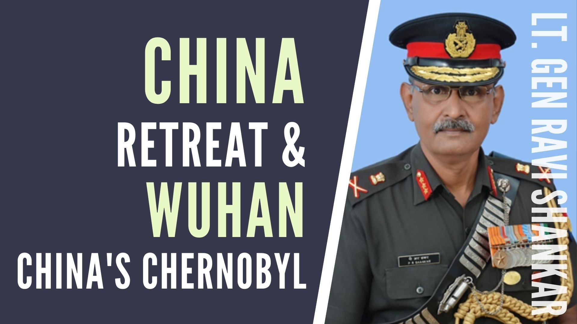 When an aggressor is forced to retreat, what does it imply? China’s loss of face in Pangong Tso and why India is in a position of strength along the LAC. An in-depth conversation with Lt. Gen Ravi Shankar (Retd.)