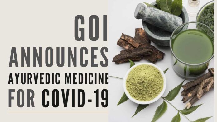 In a breakthrough, the Govt of India announces Ayurvedic medicine for COVID-19