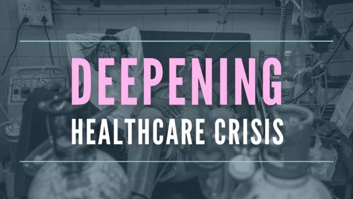 Deepening Healthcare Crisis in India - Wave 2