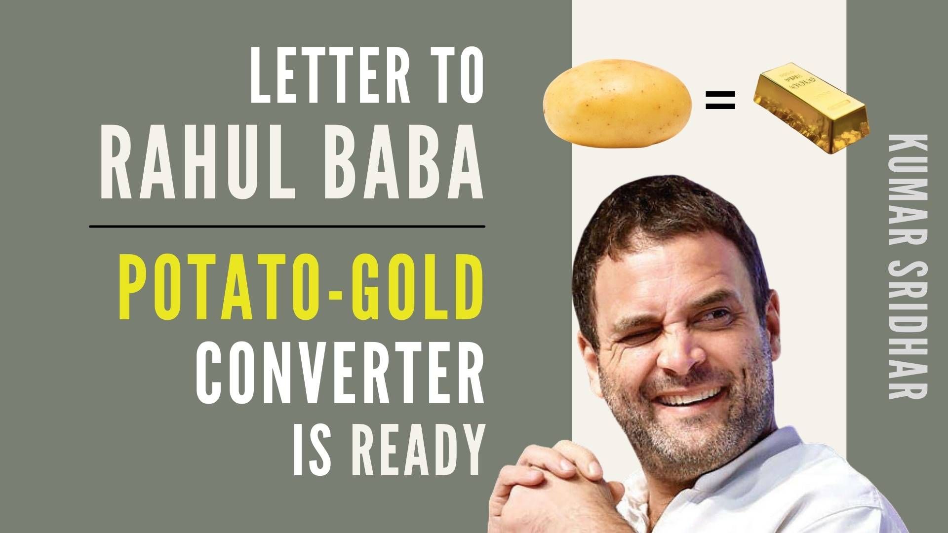 You’re a genius, Rahul Baba! Converting what’s ₹10/ kilogram to something that is over ₹5,000,000/ kilogram is brilliant.