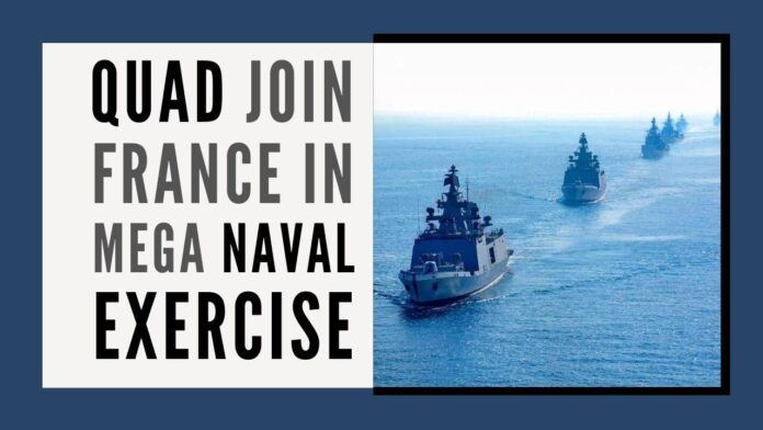 QUAD countries join France in a mega naval exercise in the Indian Ocean