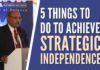 Lt Gen Ravi Shankar lists out a five-point framework using which India can achieve Strategic Independence. A must watch!