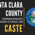 The 12-member Santa Clara County Human Rights Commission (SC HRC) meets on Thursday the 29th of April to include caste as a protected category. A hate group has been working with a Commission that has no representation from either the 100-plus Hindu temples or the 400K Hindus who call Santa Clara County their home.
