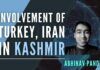 Geopolitical Analyst Abhinav Pandya describes the various ways in which Iran, Turkey and Pakistan continue to try and stir the pot in Kashmir.