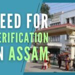 Re-verification needed in Assam as a serious error in draft NRC has been found, eligible left out, ineligible included