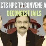 Apex court directs HPC to convene and help decongest jails