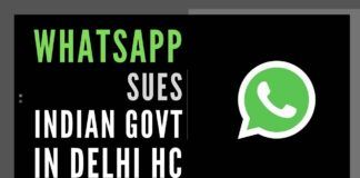 Citing Right to Privacy, WhatsApp sues Indian Govt in Delhi High Court