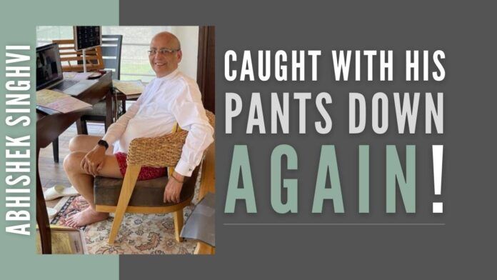 In what could come as an acute embarrassment for a senior Supreme Court lawyer, Abhishek Singhvi has been caught attending a court session with no pants