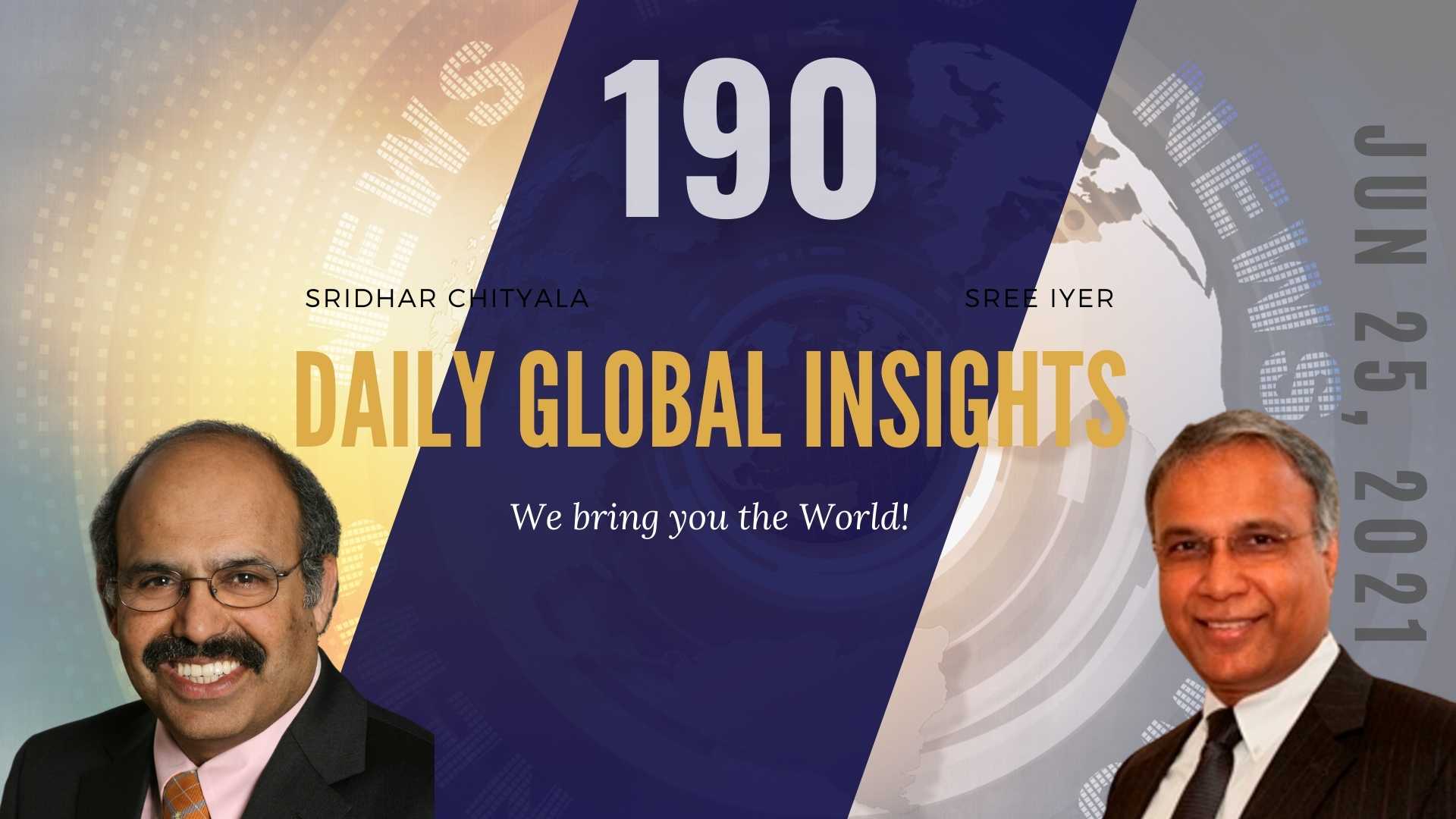 EP 190 | Daily Global Insights | Jun 25, 2021 | US News | India News | Global News | Markets