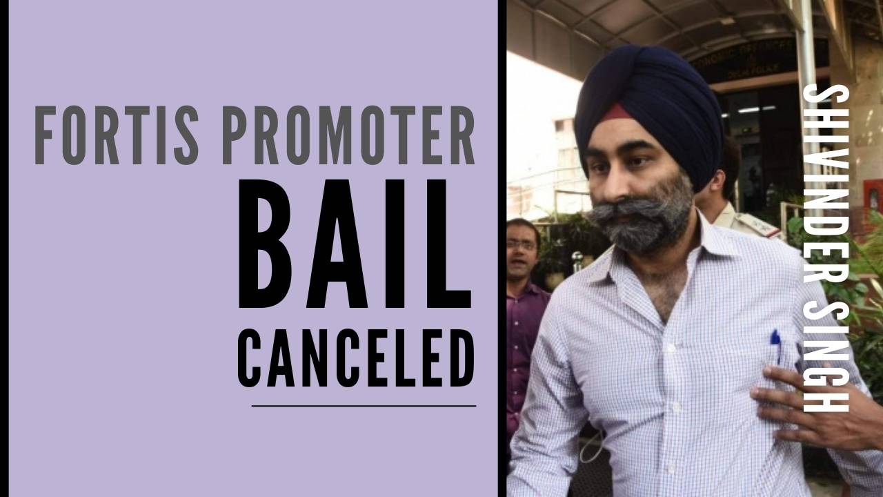 Fortis promoter bail canceled; Will EOW Delhi take him into custody?