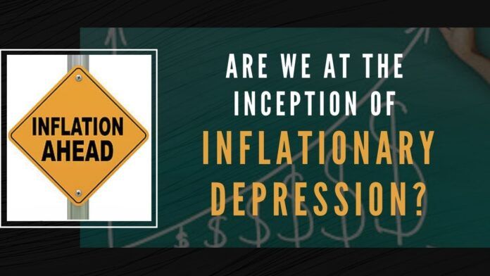 Are we at the Inception of an Inflationary Depression?