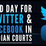 Bad day for Facebook and Twitter in the Indian courts