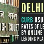 Curb the usurious rates of lending by Online lending platforms, Delhi High Court says