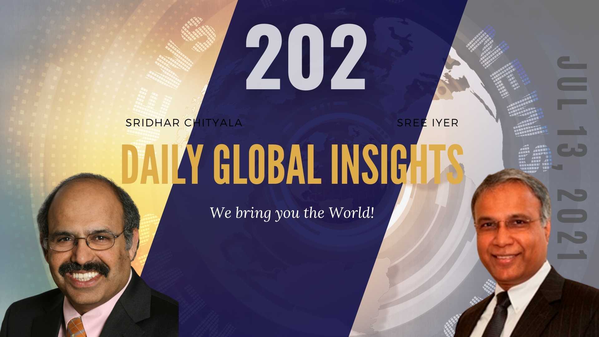 EP 202 | Daily Global Insights | Jul 13, 2021 | US News | India News | Global News | Markets