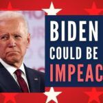 BIDEN COULD BE IMPEACHED