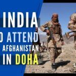 While Afghanistan crumbles, India will be attending talks on Afghanistan in Doha – never mind being snubbed out of the main meeting by Russia