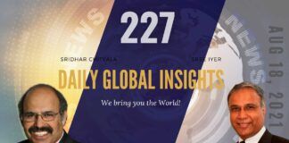 EP 227 | Daily Global Insights | Aug 18, 2021 | Global News | US News | India News | Markets Afghanistan update and more with Sridhar Chityala