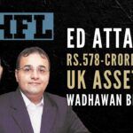 Assets worth Rs.578 cr belonging to a UK-based firm, owned by Wadhawan brothers, have been attached by ED in connection with money-laundering