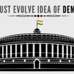India has to explore a more advanced version of democracy, that can be captioned as Indocracy, to suit its own contexts, challenges & priorities.