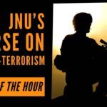 Amid the situation unfolding in India's neighbourhood, the Counter-terrorism course of JNU would give students broad-based knowledge of the subject