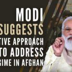 PM Modi suggests a collective approach to recognising the new regime in Afghanistan