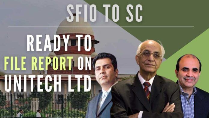 SFIO tells the apex court, it is ready to file report on Unitech Ltd.