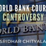 World Bank Courts controversy. Again! Did the West fund its own decline?