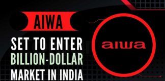 With new product verticals under its product range, AIWA to make comeback in India