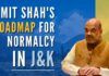 Describing PM Modi's vision about J&K, Amit Shah said, PM wants J&K to be a 'giver' and not a 'taker' region of the country