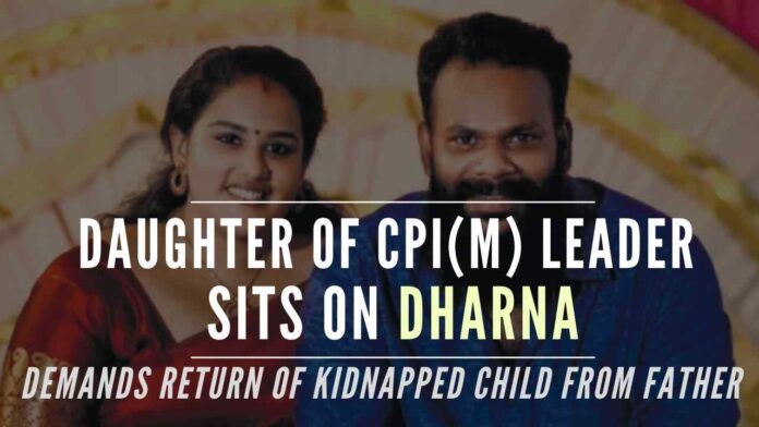 As the child was born out of wedlock, CPI(M) leader had forcefully taken away the child, three days after she got discharged from the hospital post-delivery