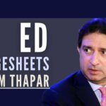 Fresh momentum in the ED as more charge sheets are filed, with Gautam Thapar being the latest