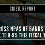 Crisil paints a grim picture of the growing bad loans of Indian Bankswhich together form close to 40% of banks credit, are expected to see higher accretion of NPAs
