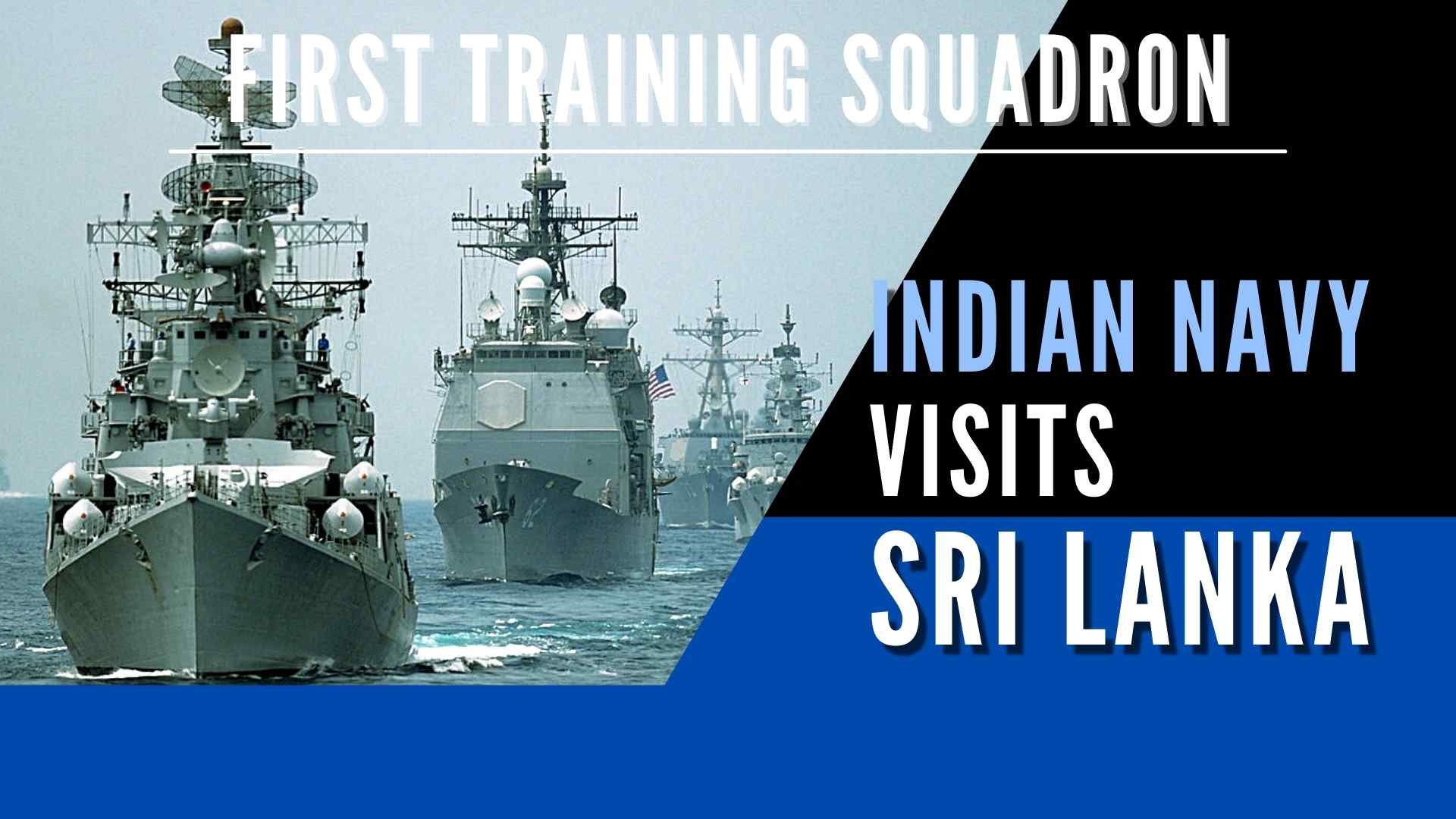 Indian Navy's First Training Squadron visits Sri Lanka - PGurus