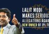 Lalit Modi took to Twitter to take a dig at BCCI for allowing ‘betting investing company’ to buy new IPL team
