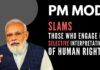 Without naming any person or organization, PM Modi slams those who engage in selective interpretation of human rights and look at its violation with an eye on political loss and gains