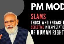 Without naming any person or organization, PM Modi slams those who engage in selective interpretation of human rights and look at its violation with an eye on political loss and gains