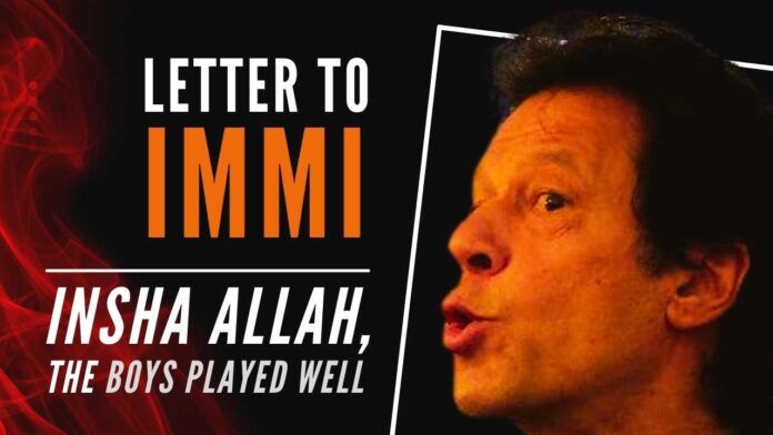 My Letter To - Dear Immi, Insha Allah, The Boys Played Well