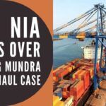 On the orders of MHA, NIA took over the probe in the Mundra probe drug haul case
