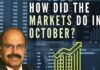In this quick wrap on how the Markets performed in October 2021, banker, VC Sridhar Chityala explains the reason for an upbeat October and what lies ahead for 2022.
