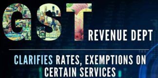 The Revenue dept clears the confusion about certain categories of services for GST rates and the exemptions