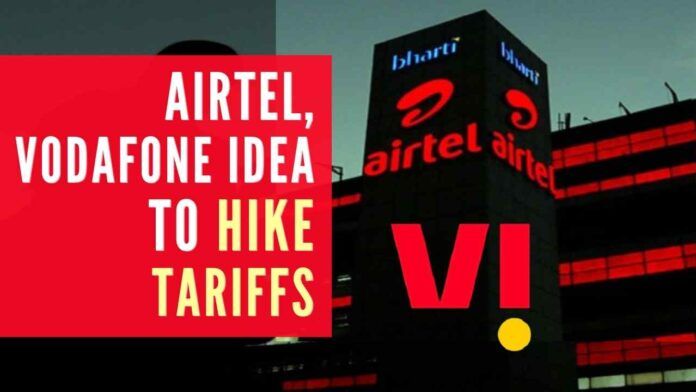 Bharti Airtel and Vodafone Idea announced on Monday that it was raising prepaid tariffs by up to 25% with effect from November 26.
