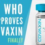 Covaxin | The Emergency Use Listing nod to Bharat Biotech's Covaxin, which was found to have 77.8 percent efficacy against COVID-19 virus