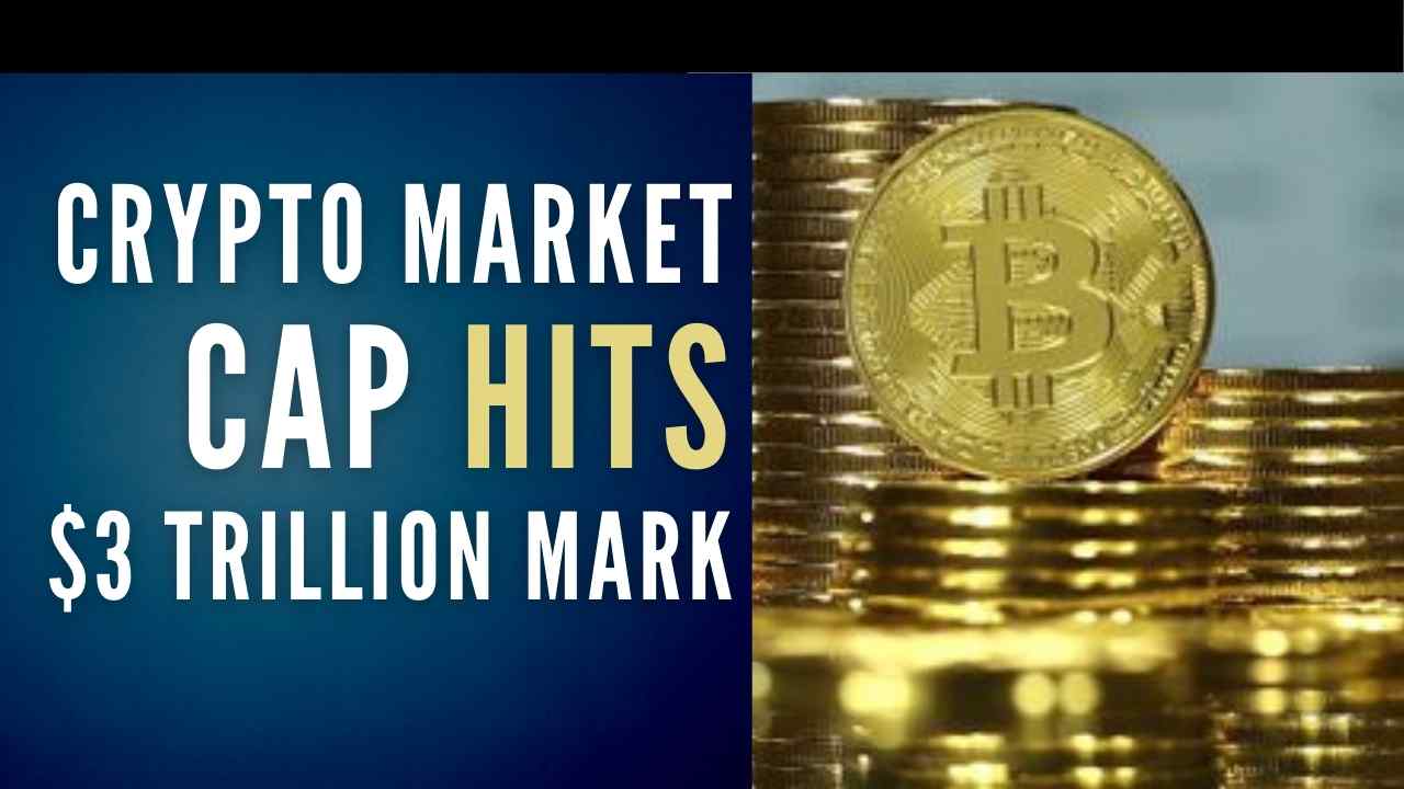 Global crypto market at an all time high; hits $3 trillion mark - PGurus