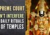 “Can we interfere in the rituals of a temple? How to break a coconut or how to do aarti?” asks Supreme Court in devotee’s case against alleged irregularities in rituals