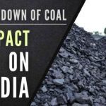 NFI study said there are 135 districts in India that have two or more assets dependent on coal, i.e., a coal mine, thermal power plant which are vulnerable to a coal phase down