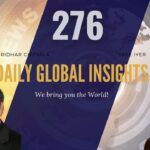 EP-276 | Daily Global Insights | Nov 10, 2021 | Daily News and Analysis with Sri and Sree