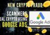 Users get scammed and their crypto’s get stolen by a new hacking method through Google Ads