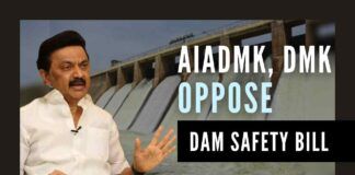 With political parties like DMK and MDMK having grass-roots cadre strength coming out against the Dam Safety Bill, the situation can get out of hand in the days to come