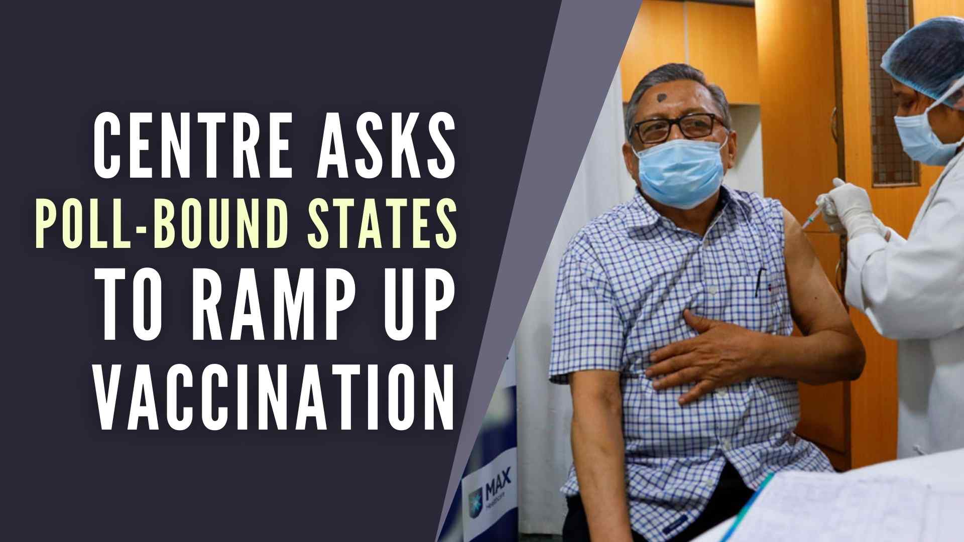 Centre asks poll-bound States to ramp up Covid vaccination ...