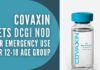 Covaxin is now the second vaccine cleared for use for children in India